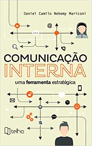 capa do livro Comunicação Interna: uma ferramenta estratégica, de Daniel Camilo Nehemy Mariconi