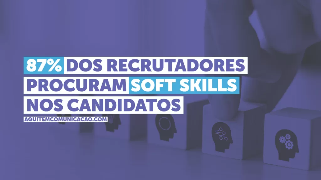 87% dos recrutadores procuram soft skills nos candidatos, mas o que são soft skills?